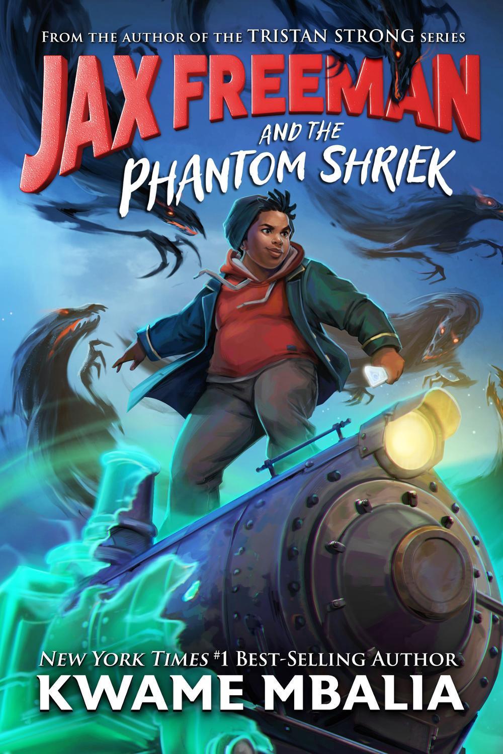 Jax Freeman and the Phantom Shriek by Kwame Mbalia - ISBN: 9781368065092