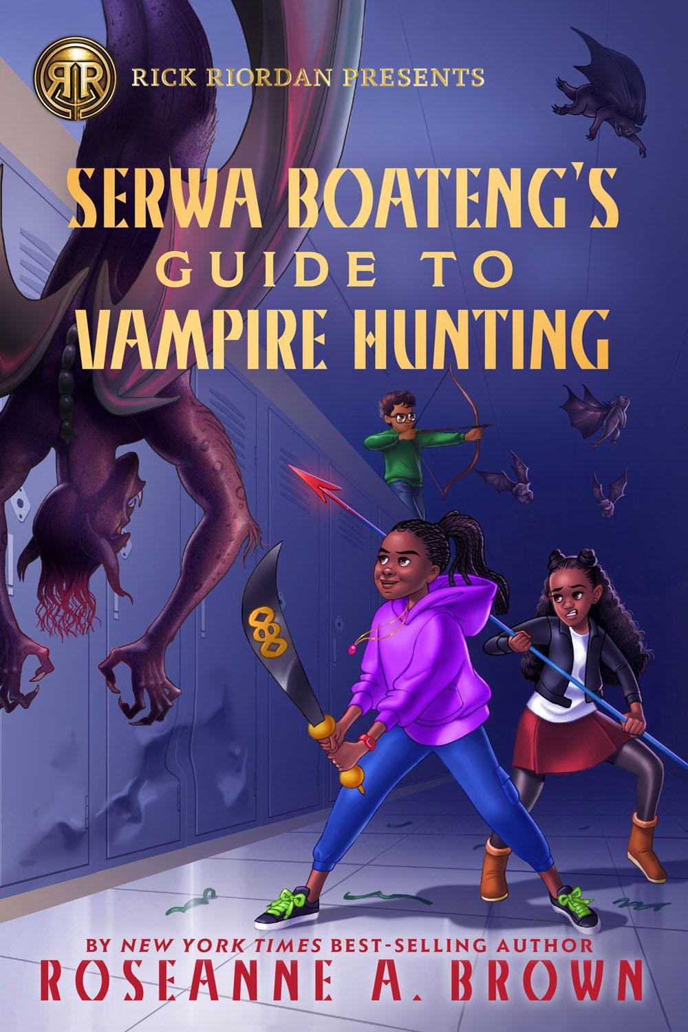 Rick Riordan Presents Serwa Boateng's Guide To Vampire Hunting by Roseanne A. Brown - ISBN: 9781368066365