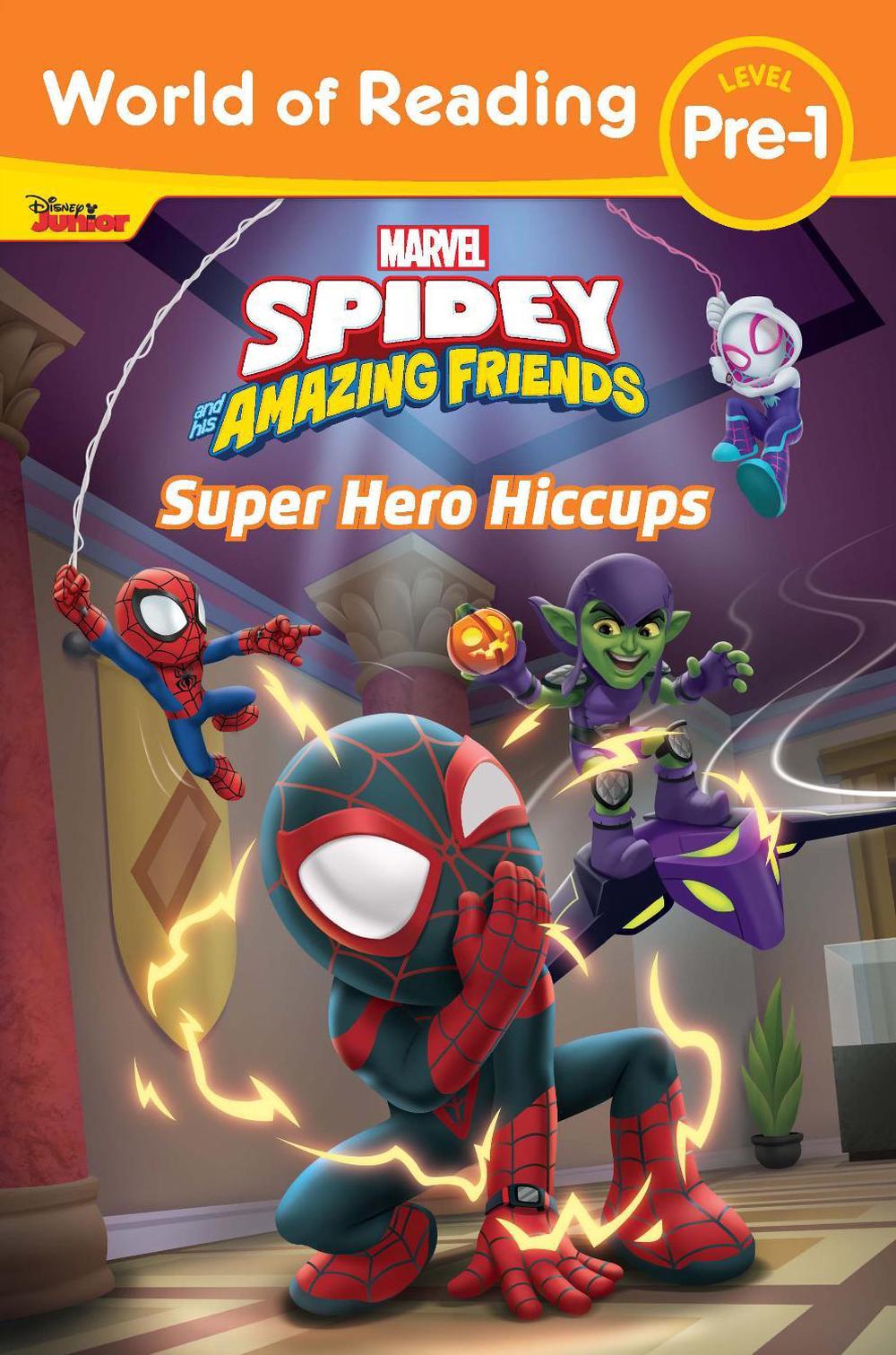 World of Reading: Spidey and His Amazing Friends: Super Hero Hiccups, 9781368069922