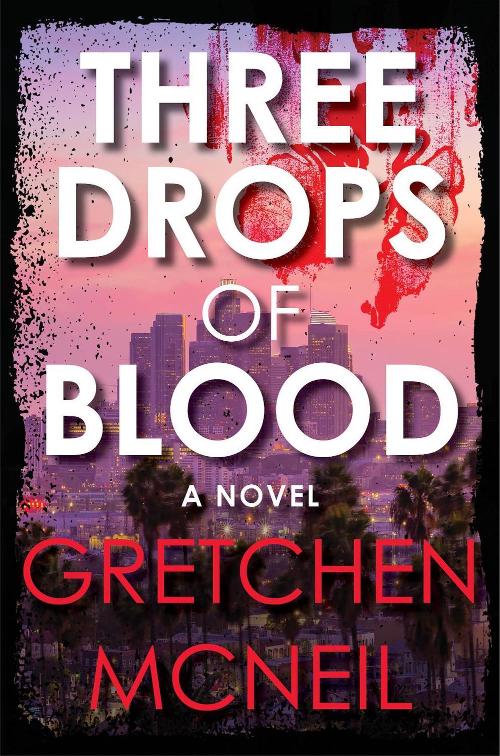 Three Drops Of Blood by Gretchen McNeil - ISBN: 9781368072151