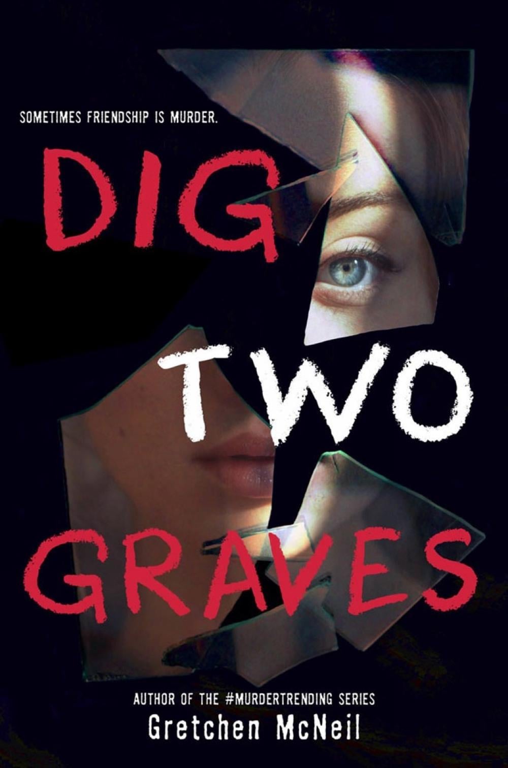 Dig Two Graves by Gretchen McNeil - ISBN: 9781368073875