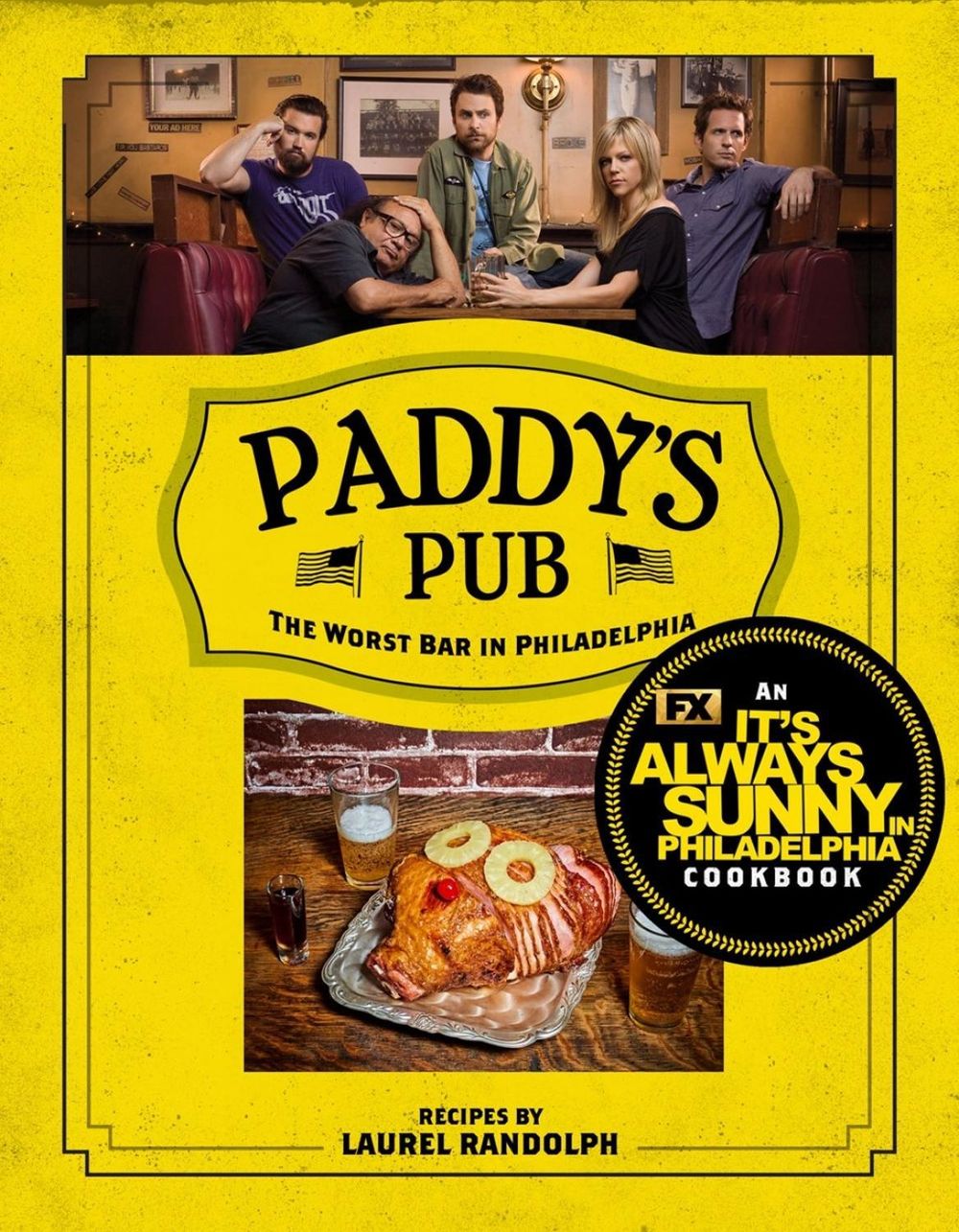 Paddy's Pub: The Worst Bar in Philadelphia by Laurel Randolf - ISBN: 9781368083799