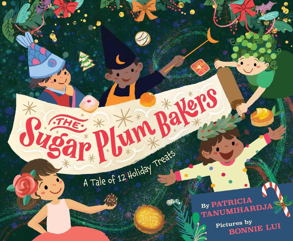 The Sugar Plum Bakers by Pat Tanumihardja - ISBN: 9781368089579