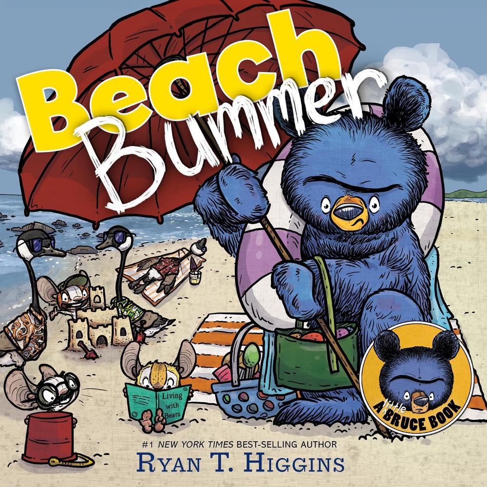Beach Bummer (A Little Bruce Book) by Ryan T. Higgins - ISBN: 9781368090247