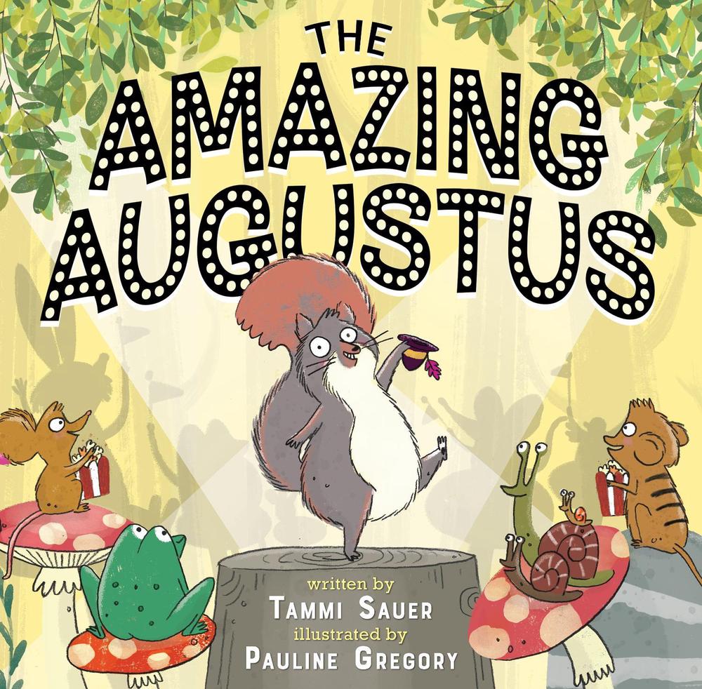 The Amazing Augustus by Tammi Sauer - ISBN: 9781368094641