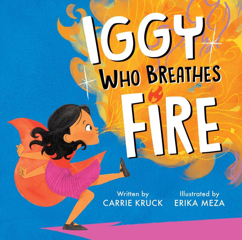 Iggy Who Breathes Fire by Carrie Kruck - ISBN: 9781368094979