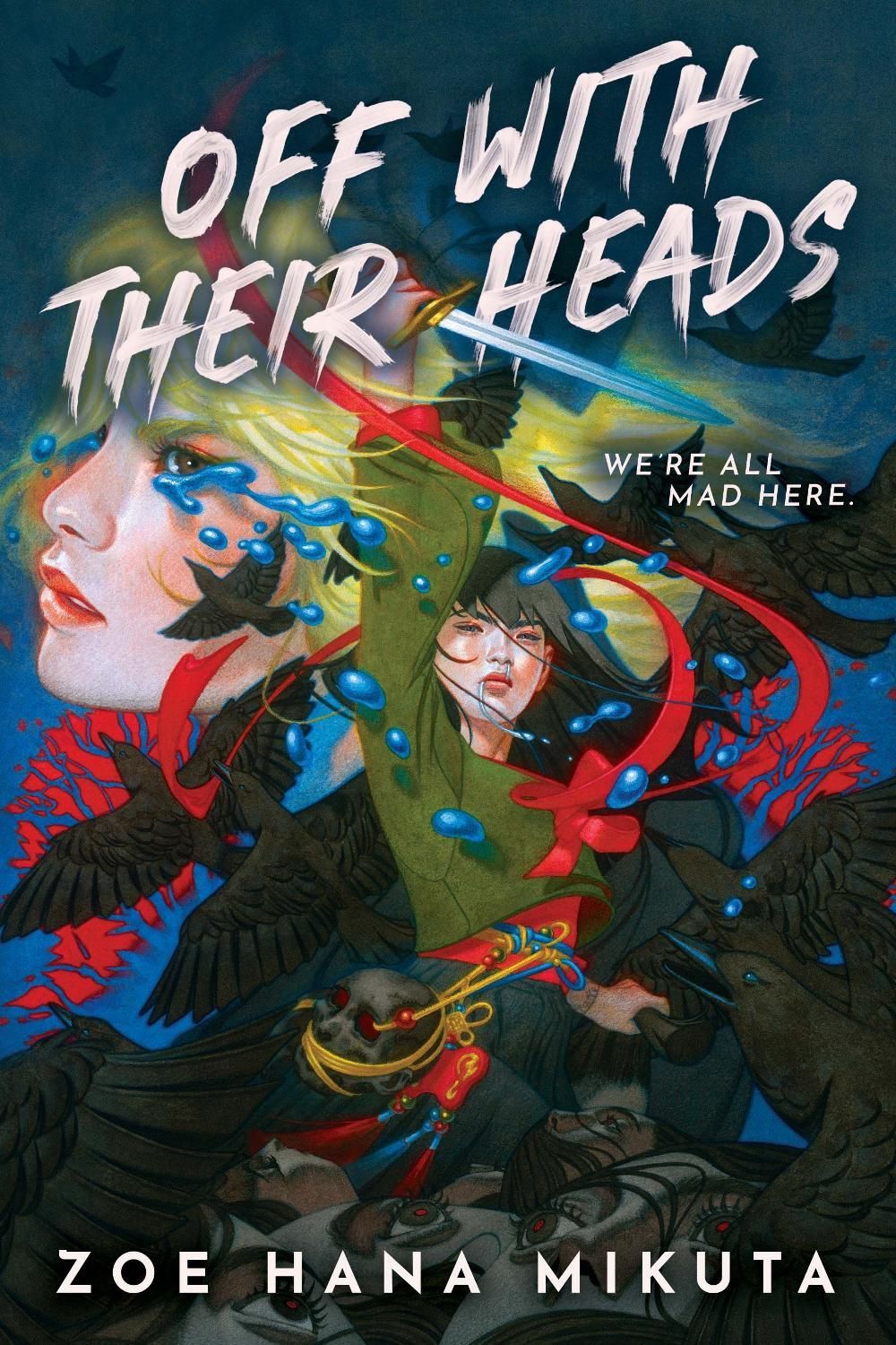 Off With Their Heads by Zoe Hana Mikuta - ISBN: 9781368099066