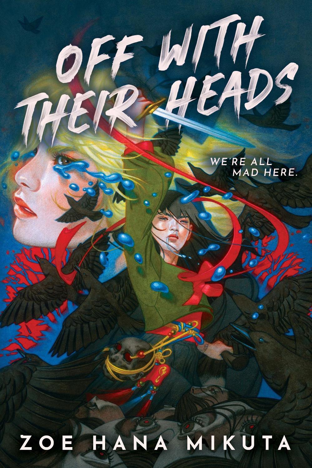 Off With Their Heads (International paperback edition) by Zoe Hana Mikuta - ISBN: 9781368105378
