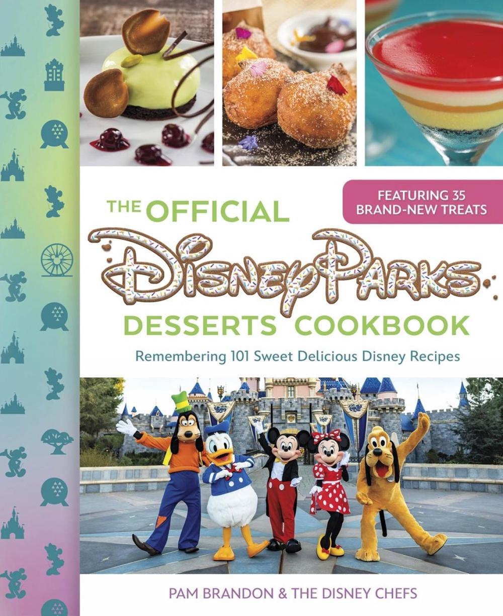 The Official Disney Parks Desserts Cookbook, 9781368106191