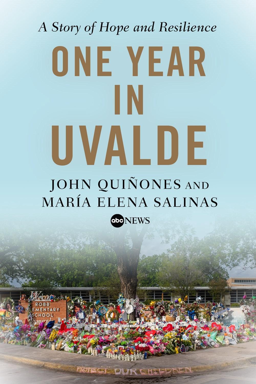 One Year in Uvalde by John Quinones - ISBN: 9781368107013