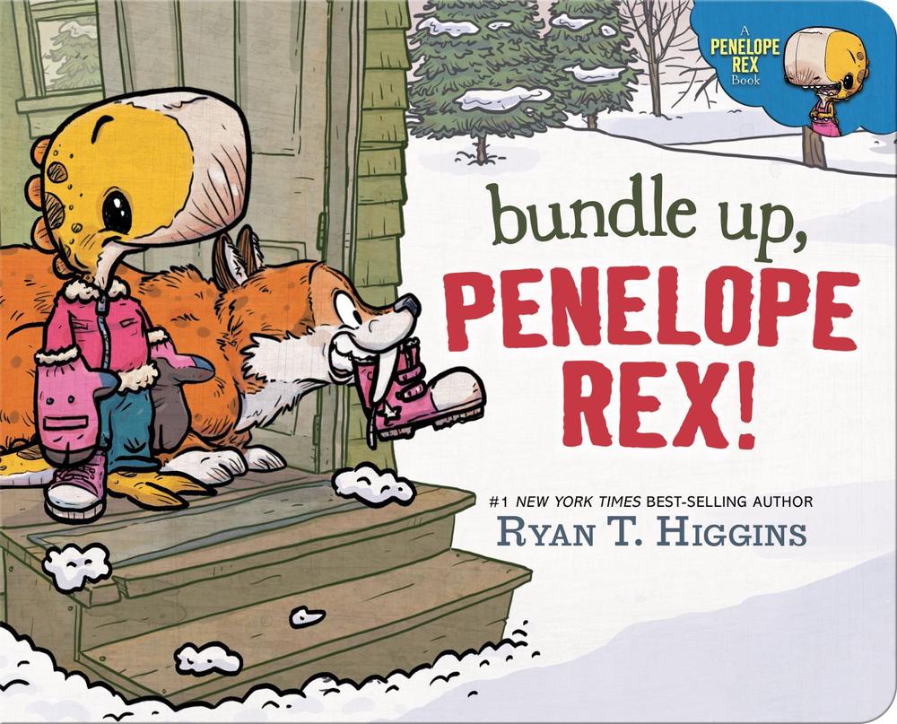 Bundle Up, Penelope Rex! by Ryan T. Higgins - ISBN: 9781368108720