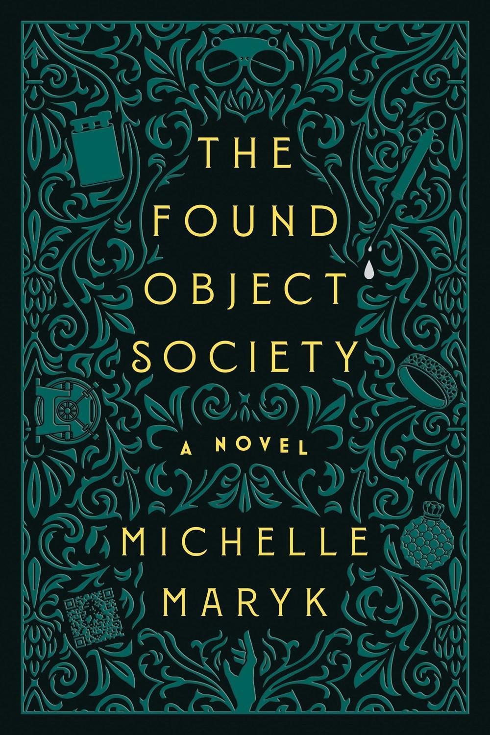 The Found Object Society by Michelle Maryk - ISBN: 9781368114752