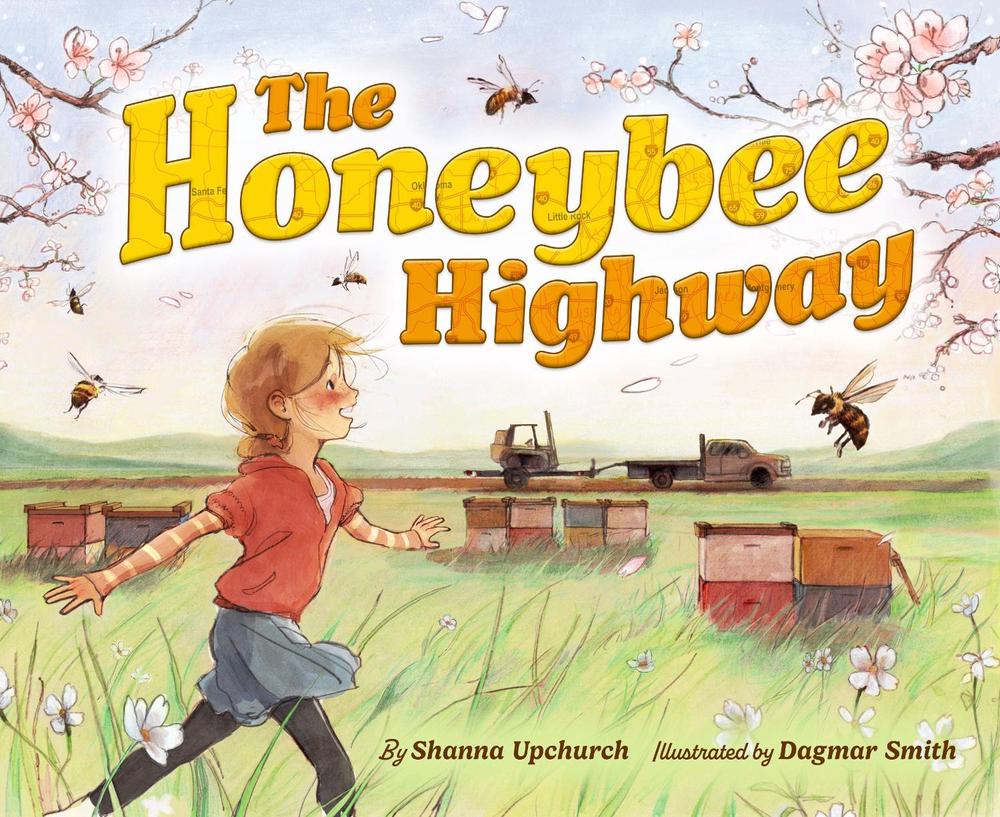 The Honeybee Highway by Shanna Upchurch - ISBN: 9781368116022