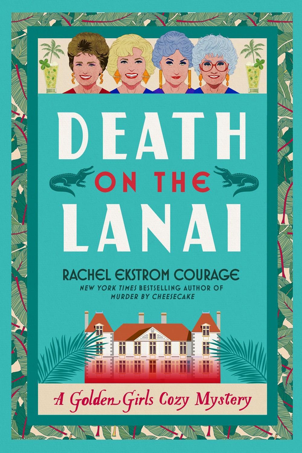 Death on the Lanai by Rachel Ekstrom Courage - ISBN: 9781368117876