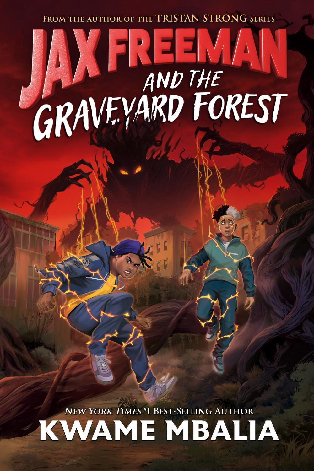 Jax Freeman and the Graveyard Forest by Kwame Mbalia - ISBN: 9781368118606