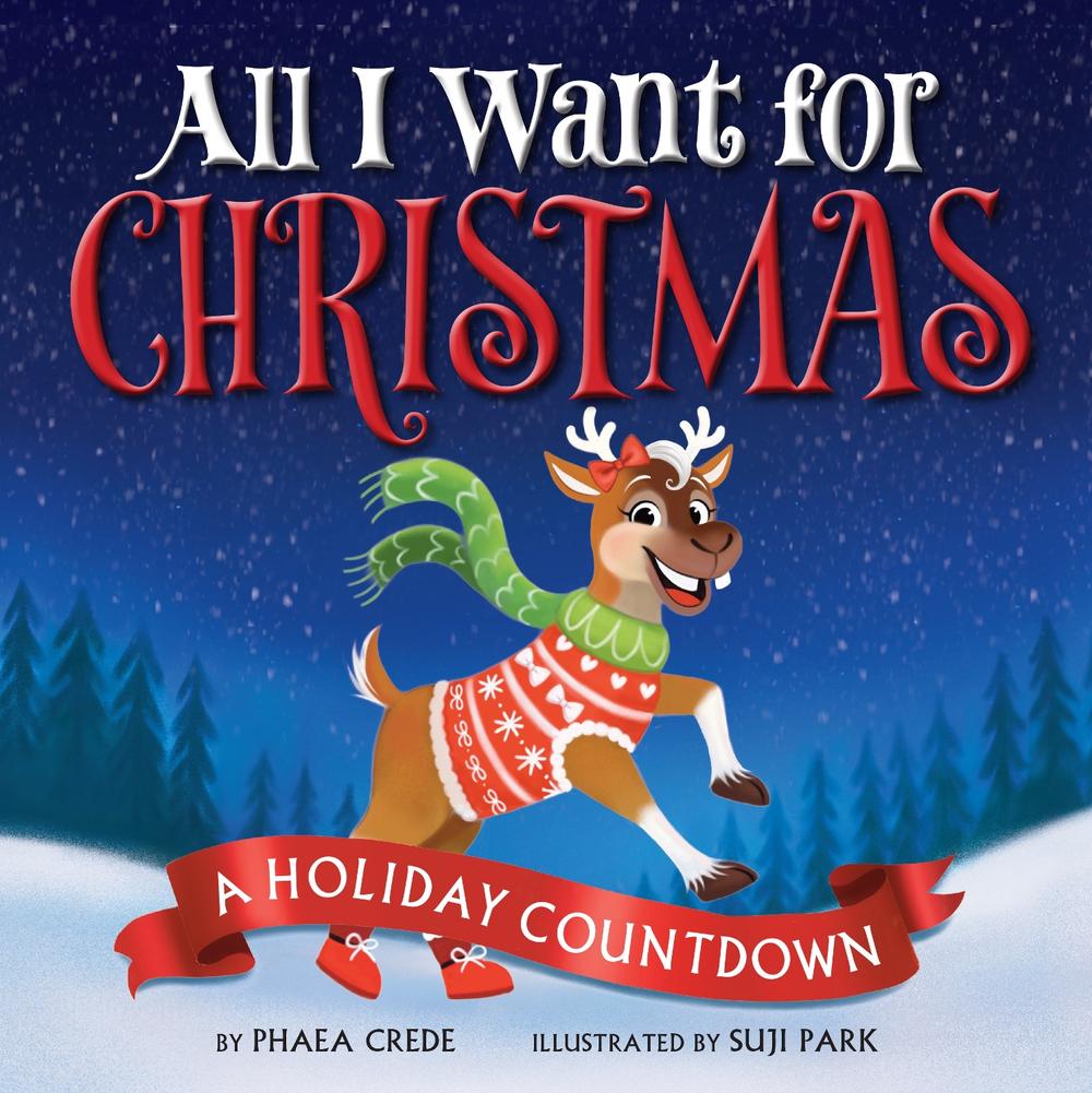 All I Want For Christmas by Phaea Crede - ISBN: 9781368119177
