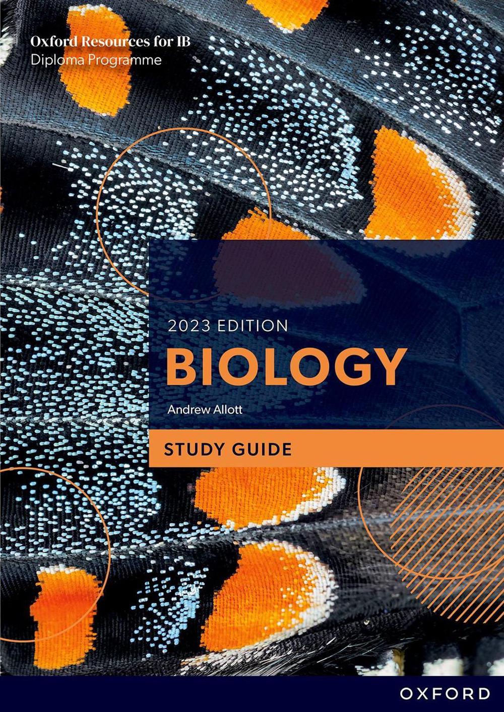 Oxford Resources for IB DP Biology: Study Guide, 1st Edition, 9781382016438
