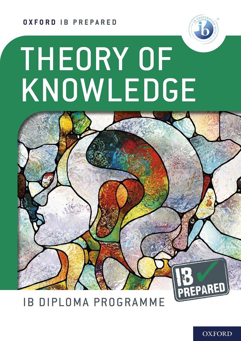 Oxford IB Diploma Programme: IB Prepared: Theory of Knowledge, 9781382016711