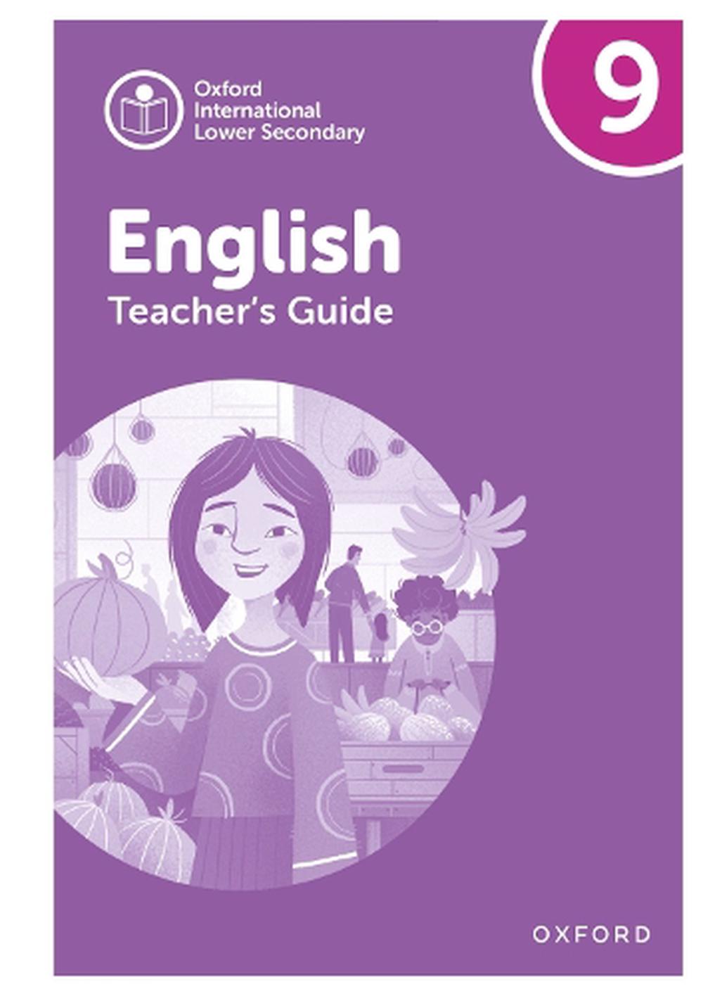 Oxford International Lower Secondary English: Teacher's Guide 9 by ...