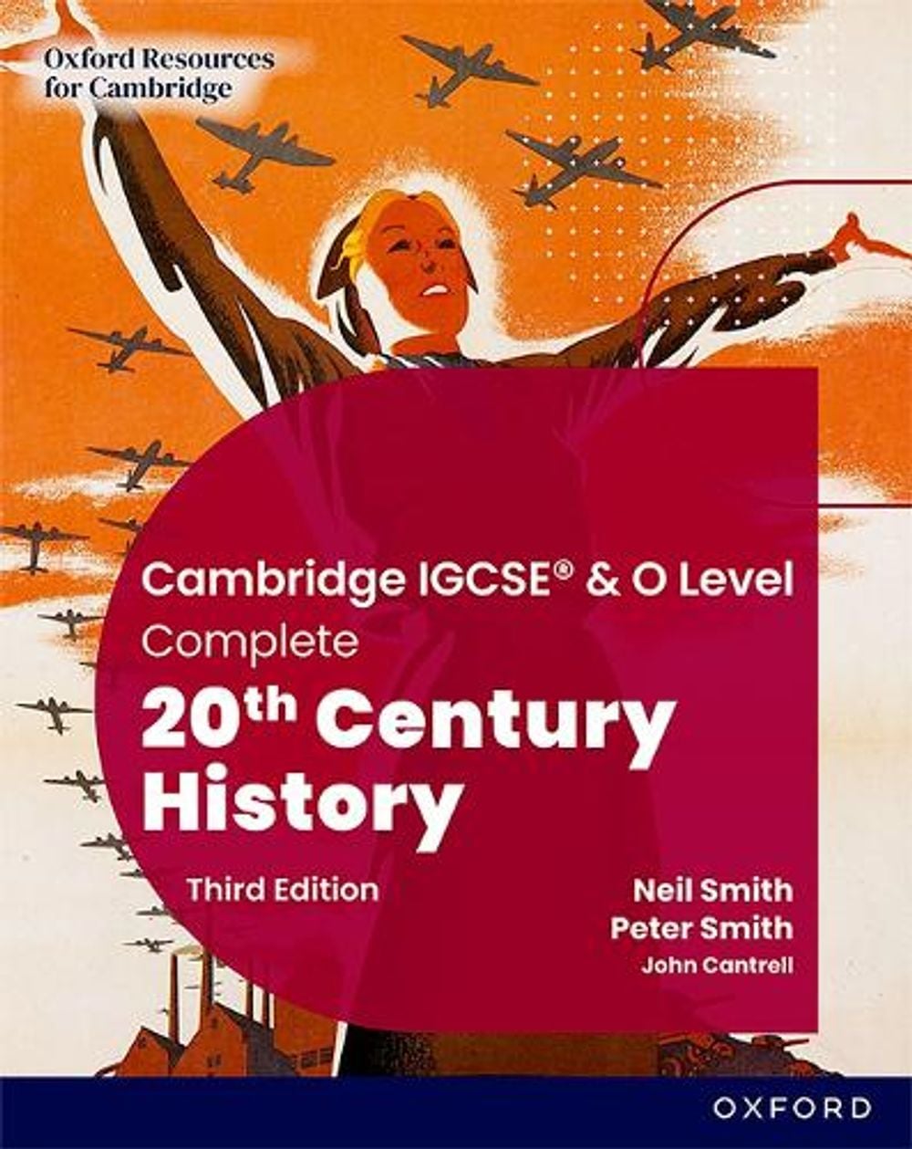 Cambridge IGCSE & O Level Complete 20th Century History: Student Book Third Edition, 3rd Edition by Neil Smith - ISBN: 9781382045223