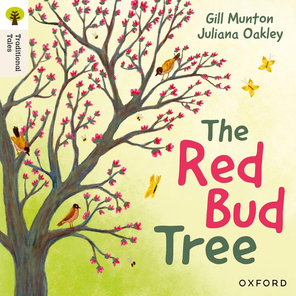 Oxford Reading Tree Traditional Tales: Level 4: The Red Bud Tree by ...