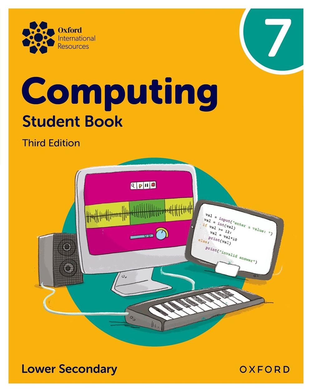 Oxford International Lower Secondary Computing: Student Book 7, 9781382047234