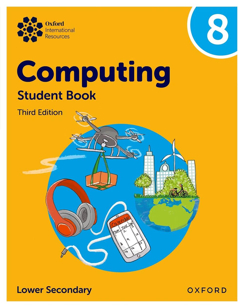 Oxford International Lower Secondary Computing: Student Book 8, 9781382047241