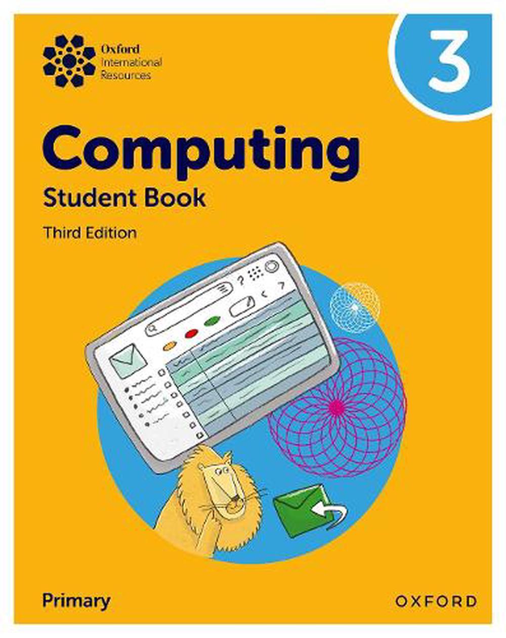 Oxford International Primary Computing: Student Book 3, 9781382047340