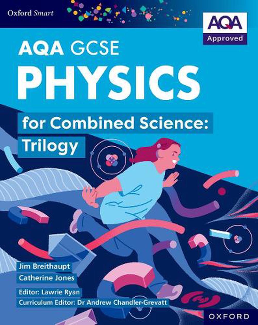 Oxford Smart AQA GCSE Sciences: Physics for Combined Science (Trilogy) Student Book, 9781382051484