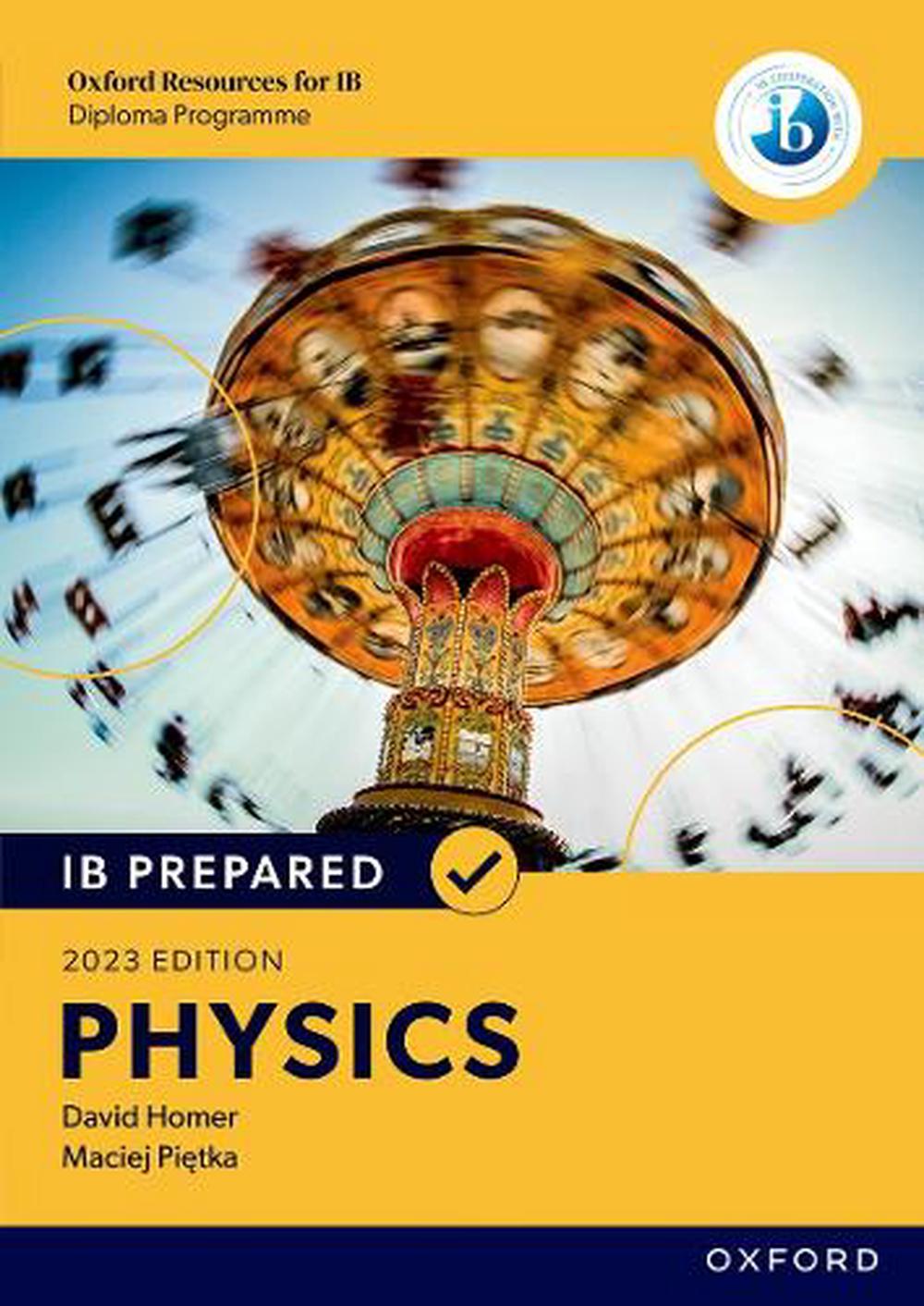 Oxford Resources for IB Diploma Programme: IB Prepared: Physics 2023 Edition (Print & Digital Book), 9781382058391