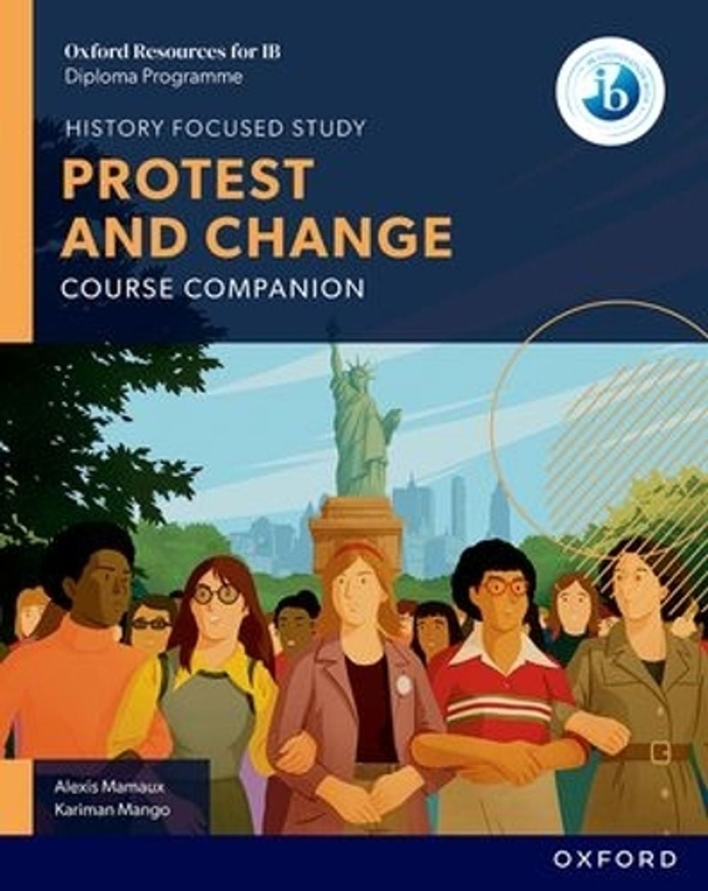 Oxford Resources for IB DP History: Protest and Change Course Book by Alexis Mamaux - ISBN: 9781382070515