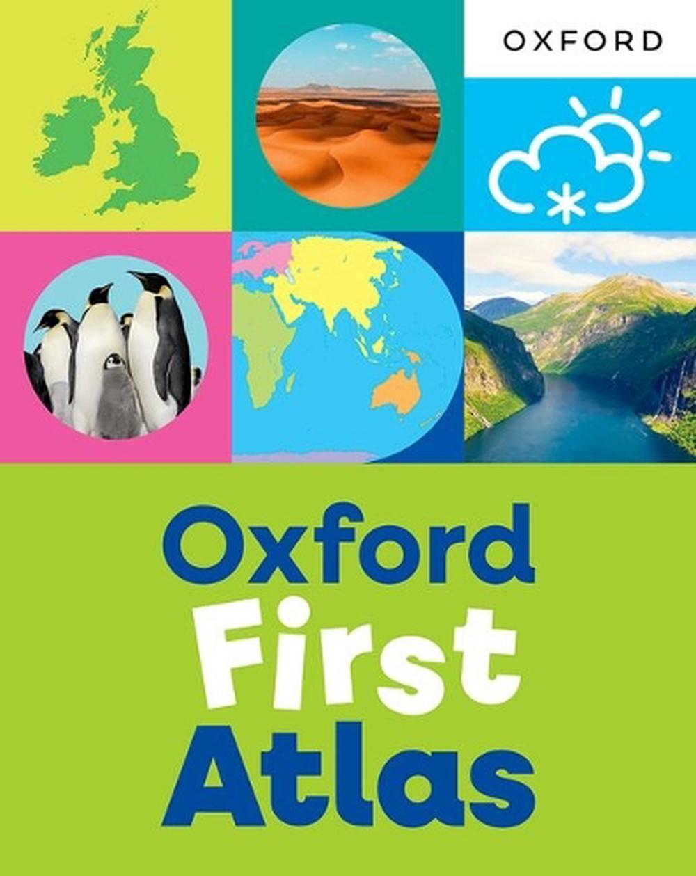 Oxford First Atlas: An illustrated atlas for children age 5+ - ideal for learning at school and at home, 2nd Edition by Oxford Editor - ISBN: 9781382076463