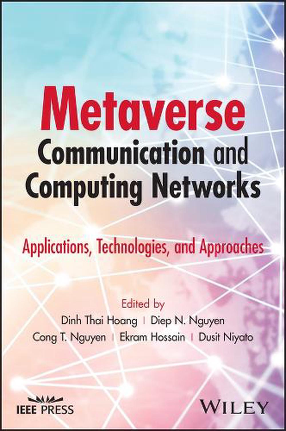 Metaverse Communication and Computing Networks, 9781394159987