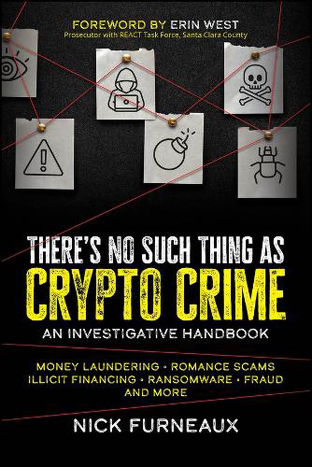 There's No Such Thing as Crypto Crime, 9781394164820