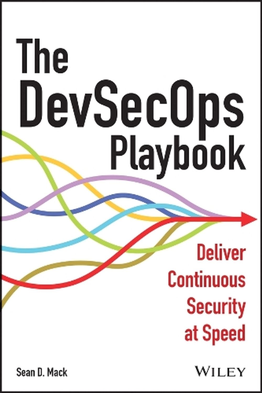 Devsecops Books The DevSecOps Playbook by Sean D. Mack, Paperback, 9781394169795 | Buy ...