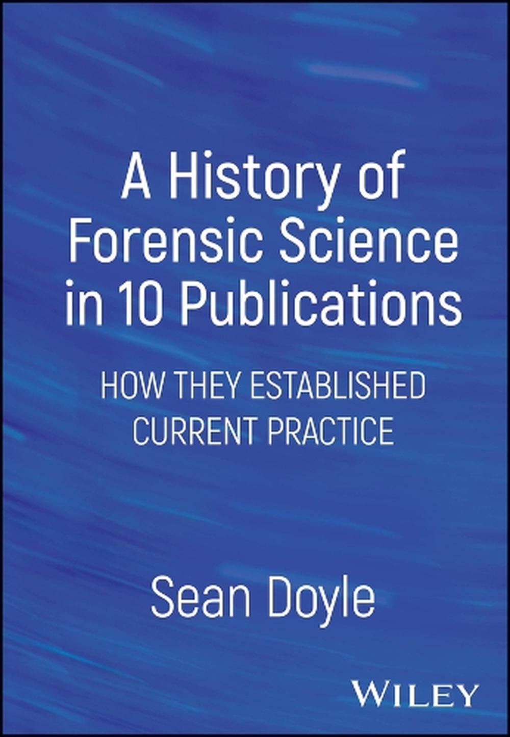 A History of Forensic Science in 10 Publications, 9781394170760