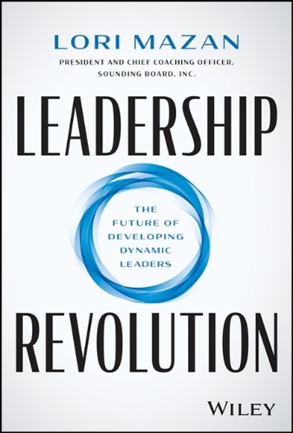 Leadership Revolution by Lori Mazan - ISBN: 9781394171828