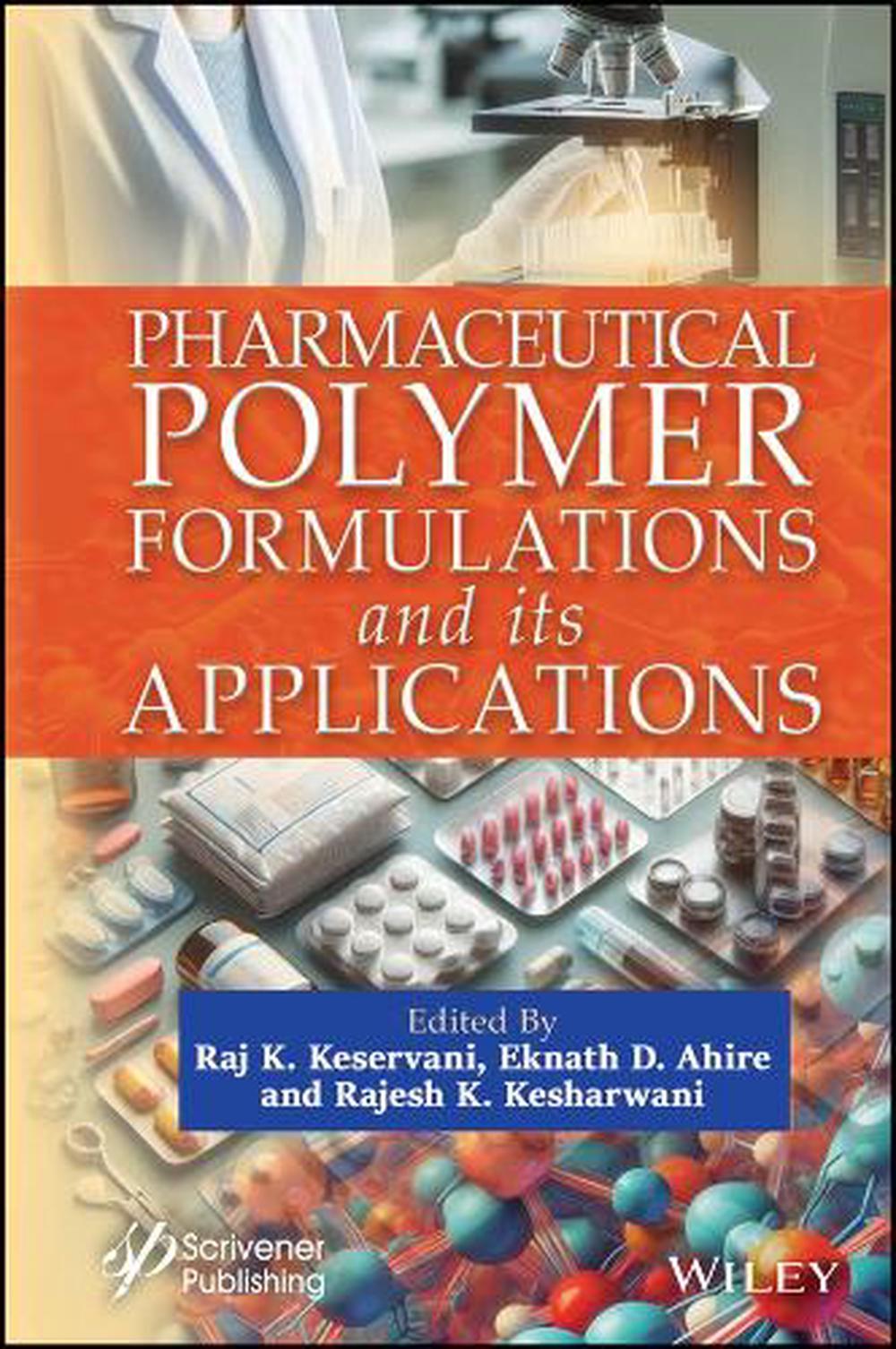 Pharmaceutical Polymer Formulations and its Applications, 9781394172382