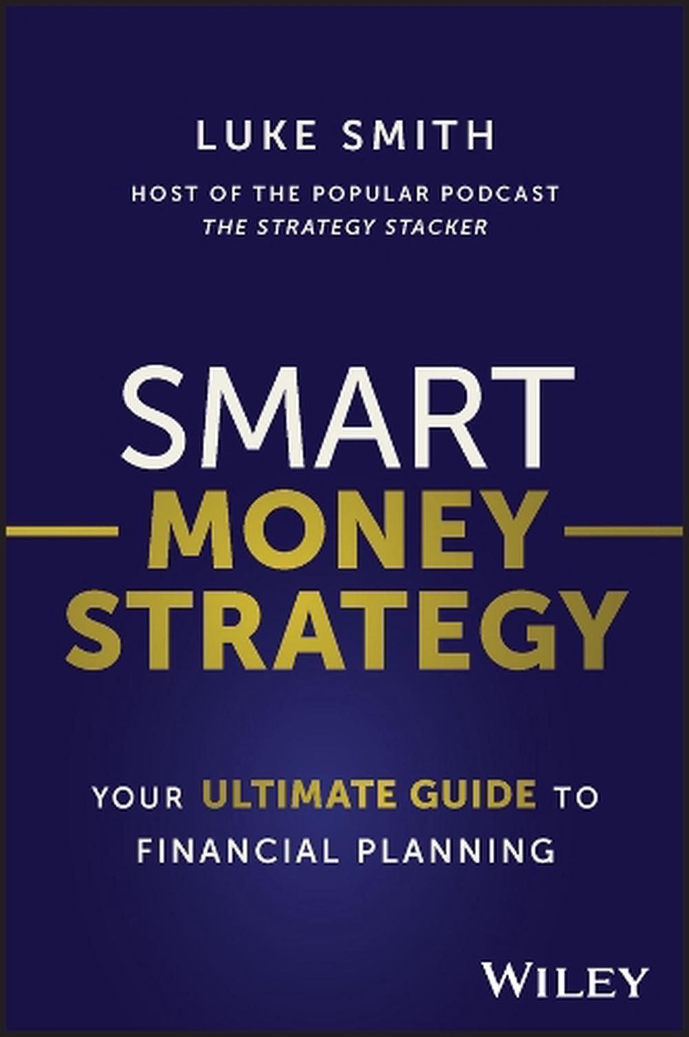 Smart Money Strategy, 9781394176946