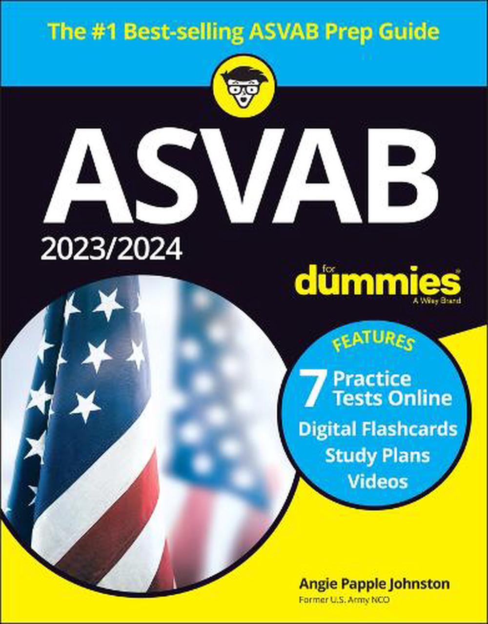 2023 / 2024 ASVAB For Dummies (+ 7 Practice Tests, Flashcards, & Videos