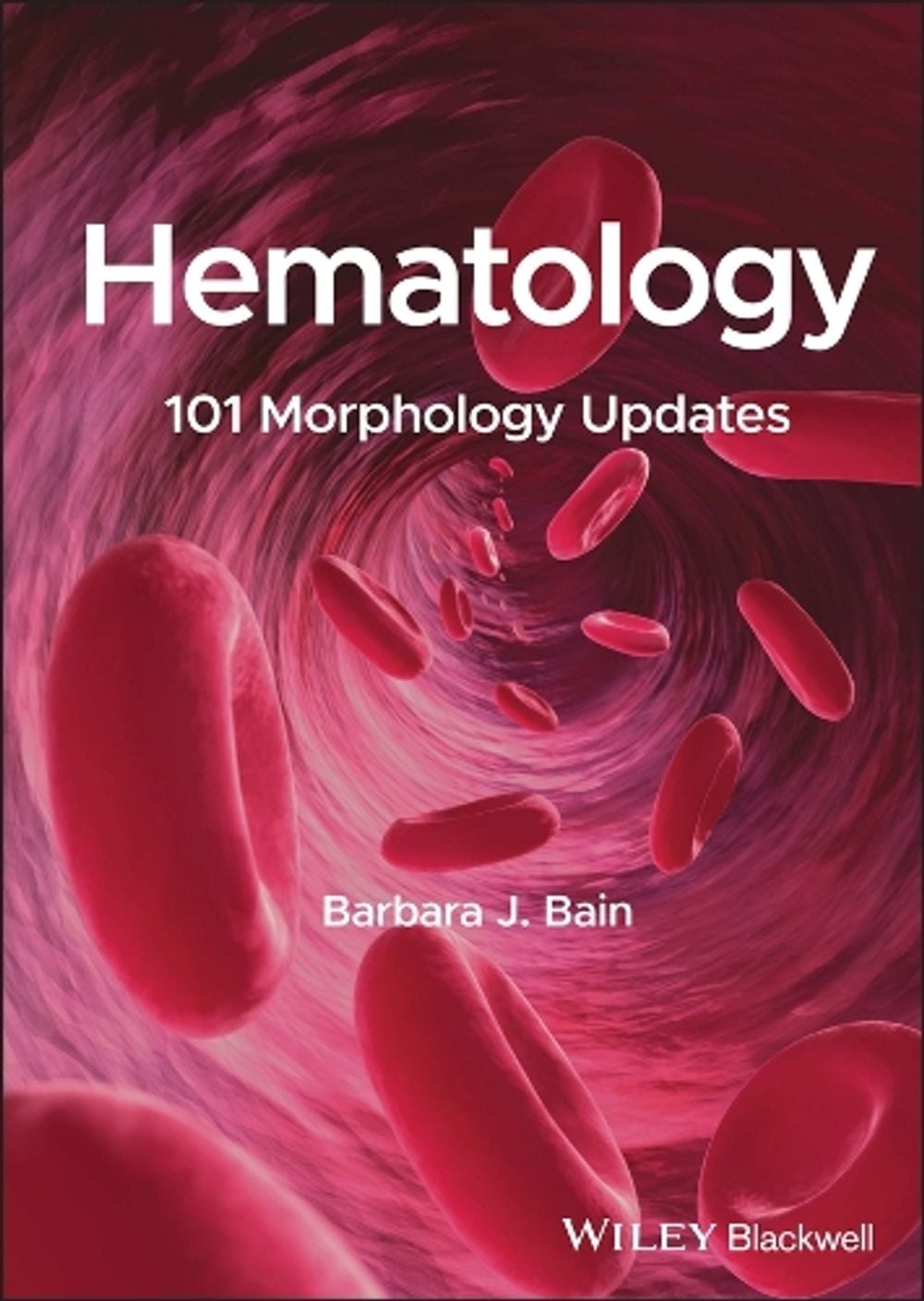 Hematology by Barbara J. Bain - ISBN: 9781394179817