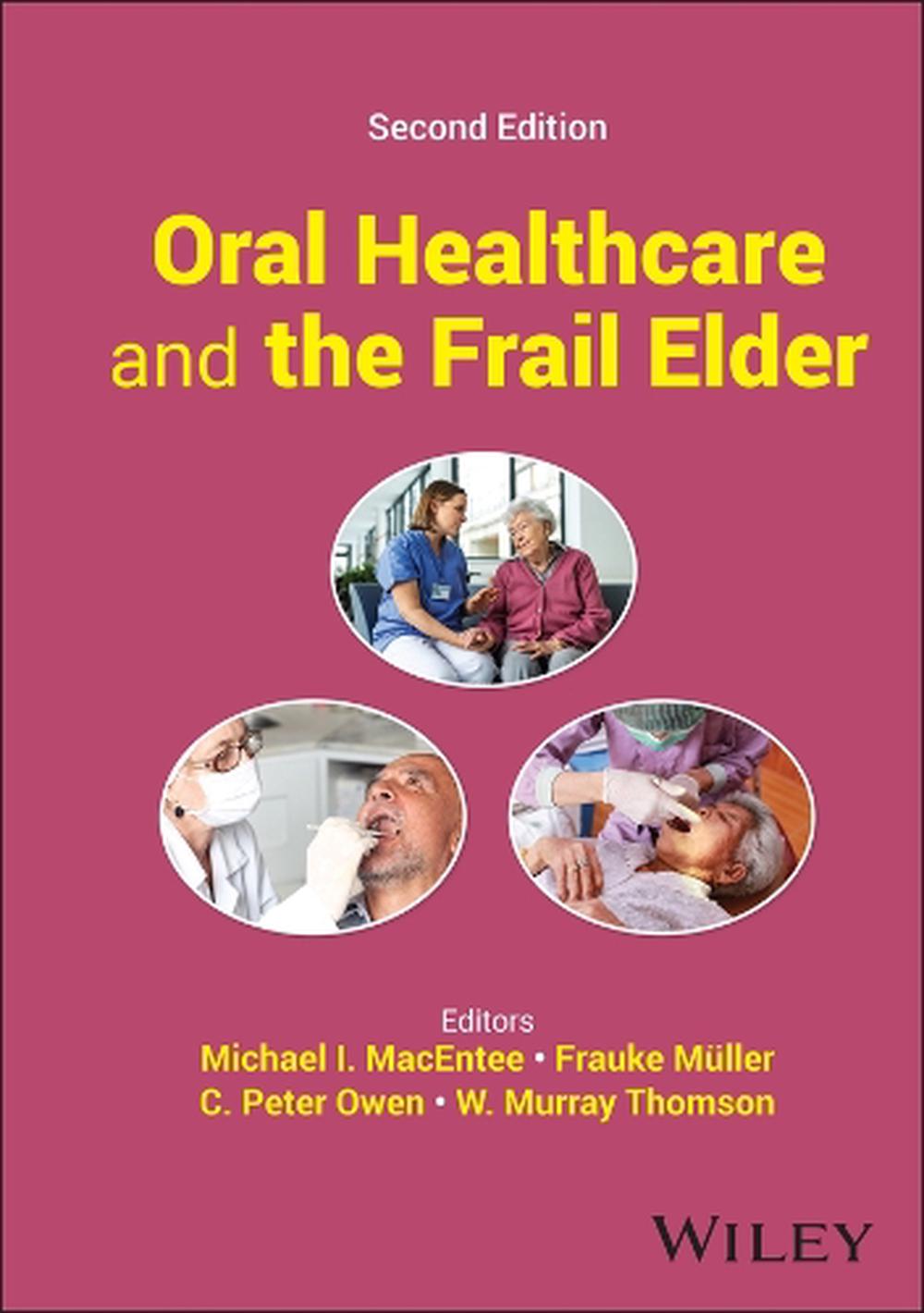 Oral Healthcare and the Frail Elder, 9781394182145