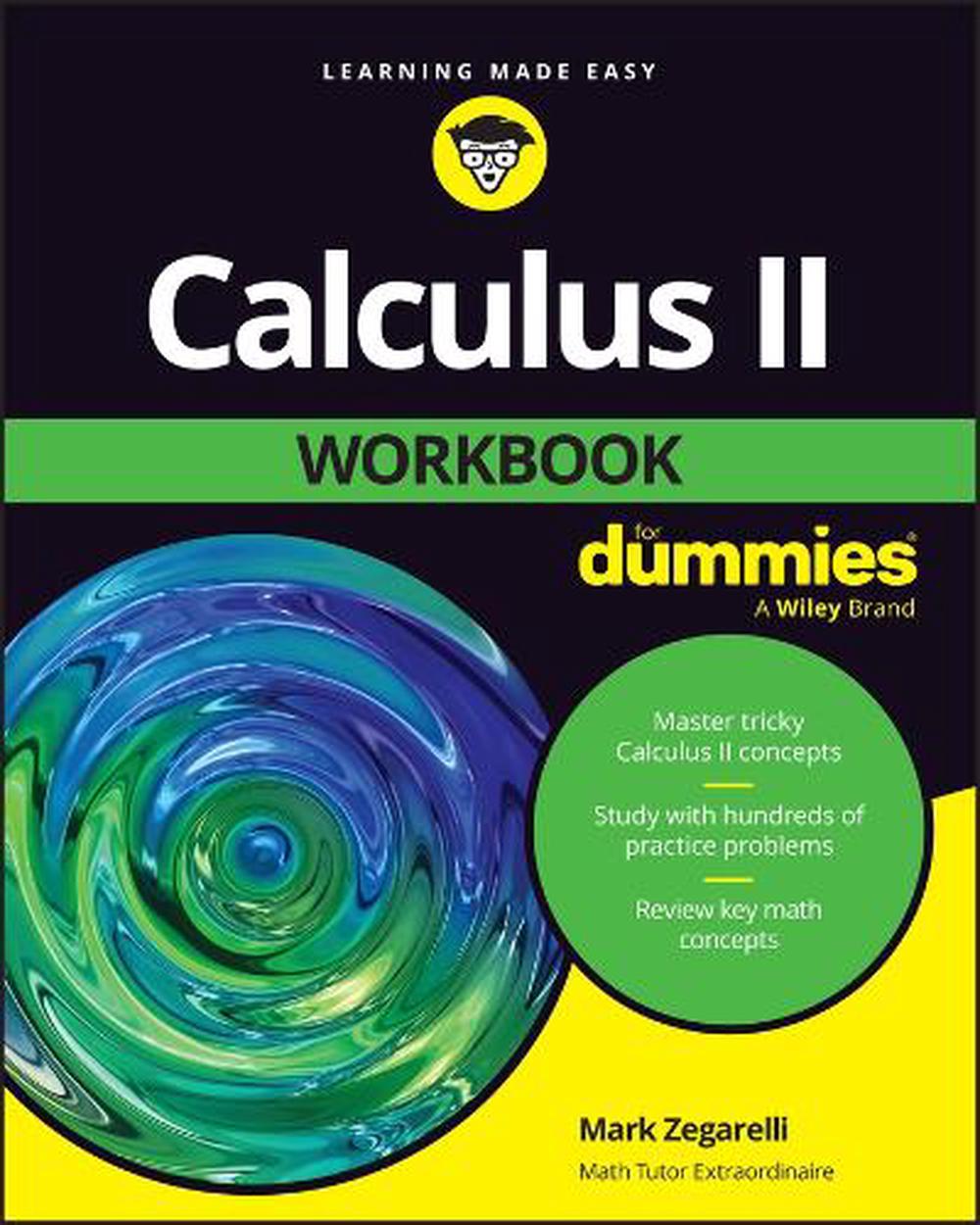 Calculus II Workbook For Dummies, 9781394188024