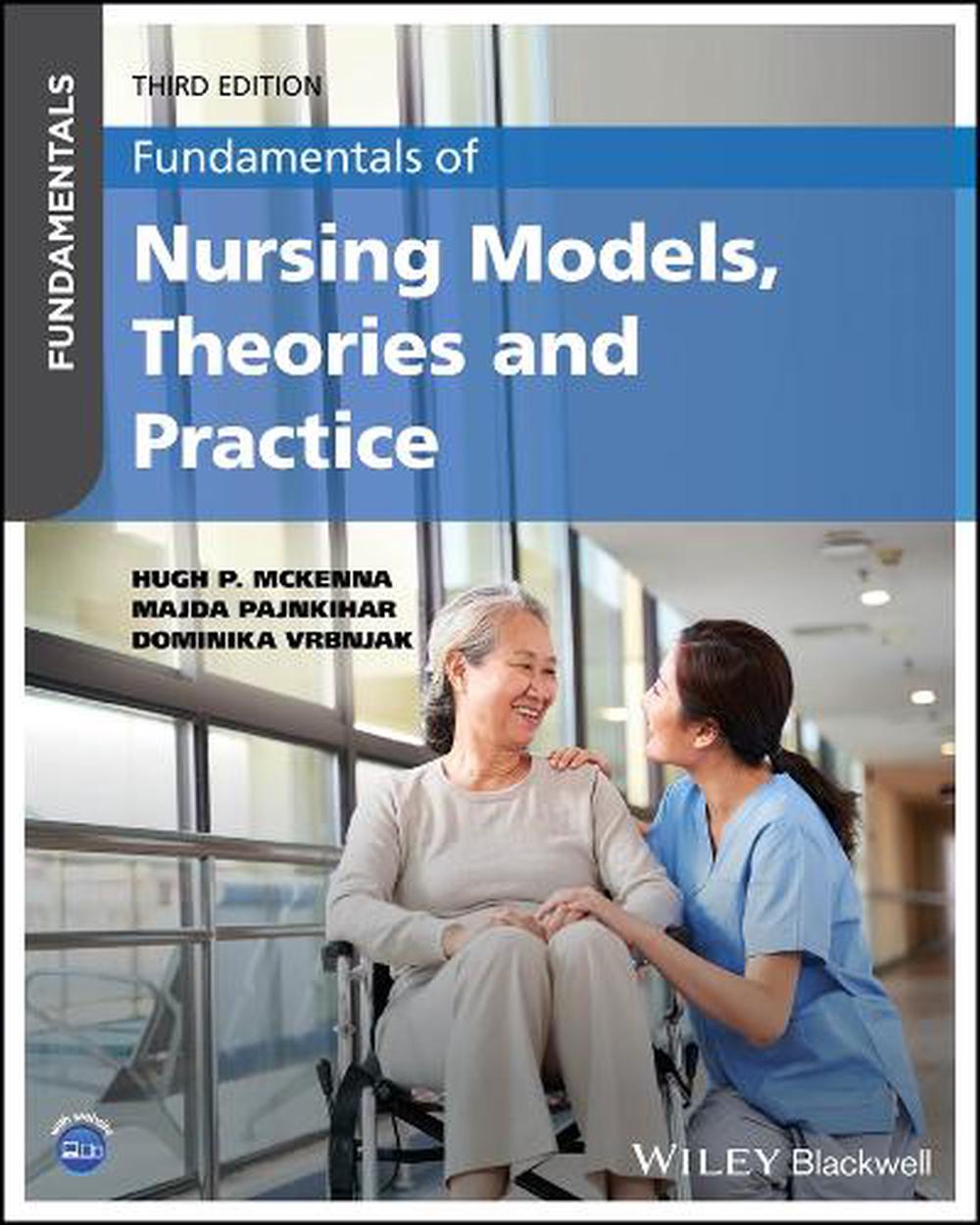 Fundamentals of Nursing Models, Theories and Practice, 9781394192755