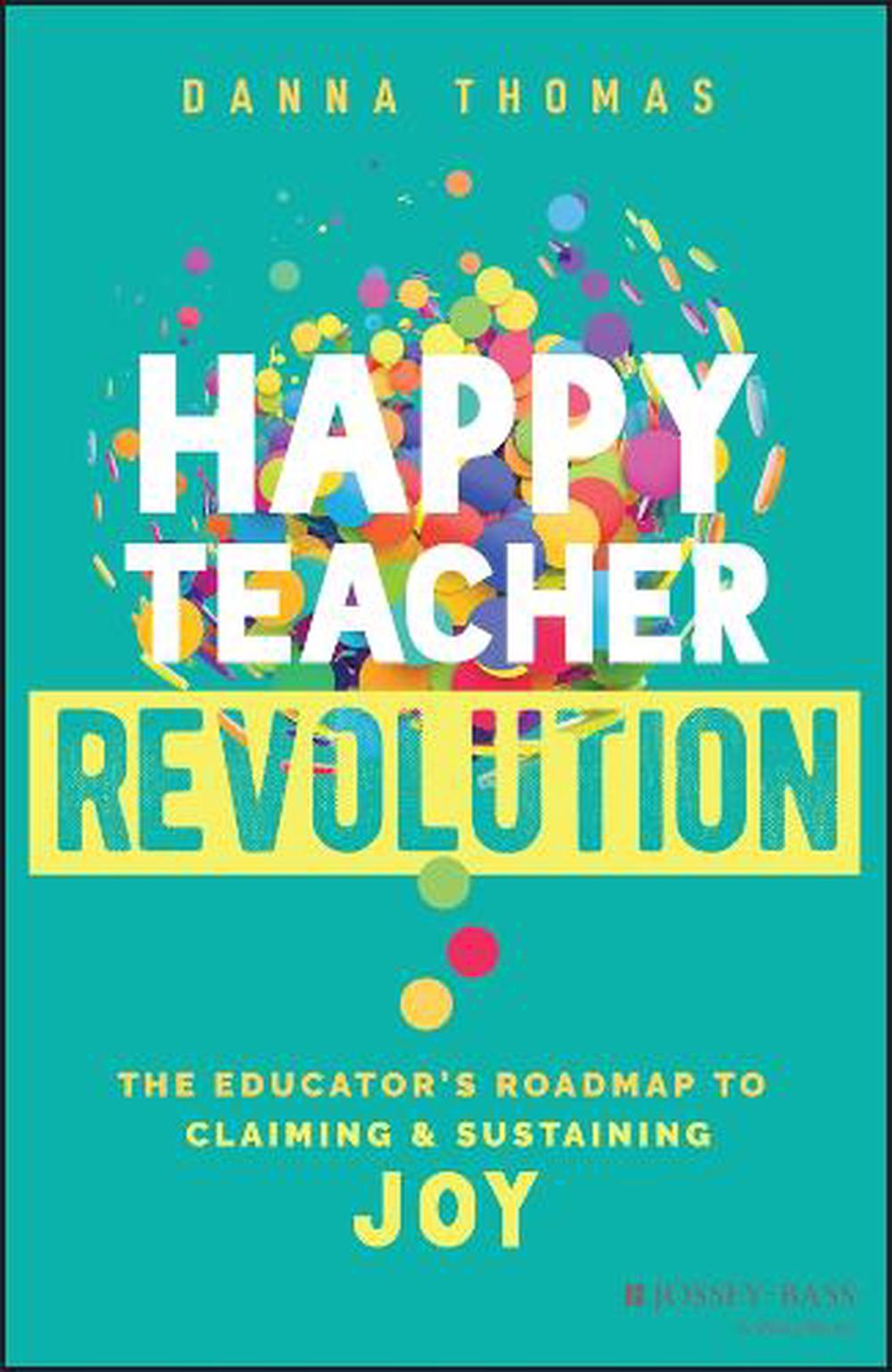 Happy Teacher Revolution, 9781394195725
