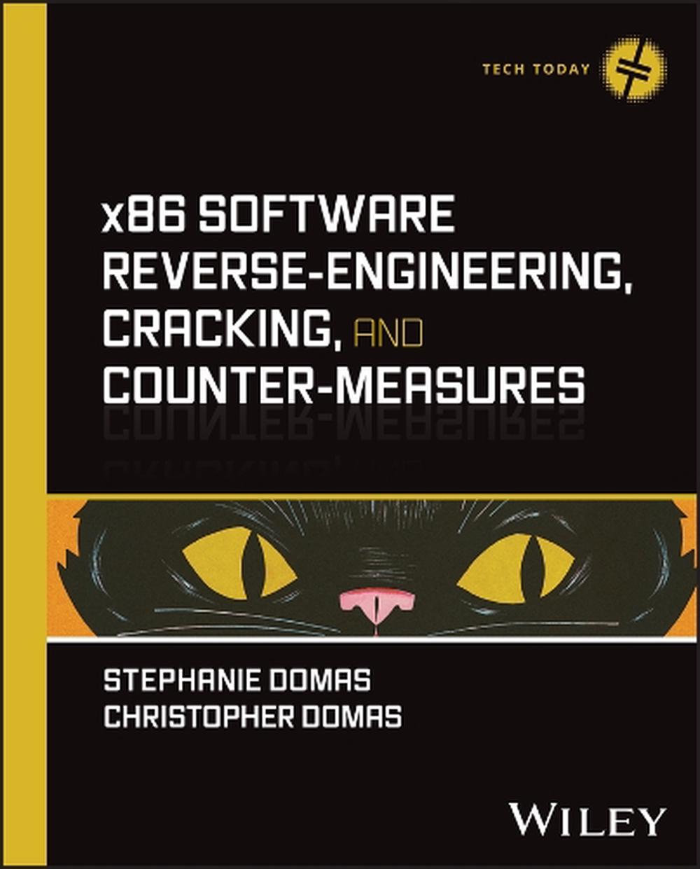 x86 Software Reverse-Engineering, Cracking, and Counter-Measures, 9781394199884