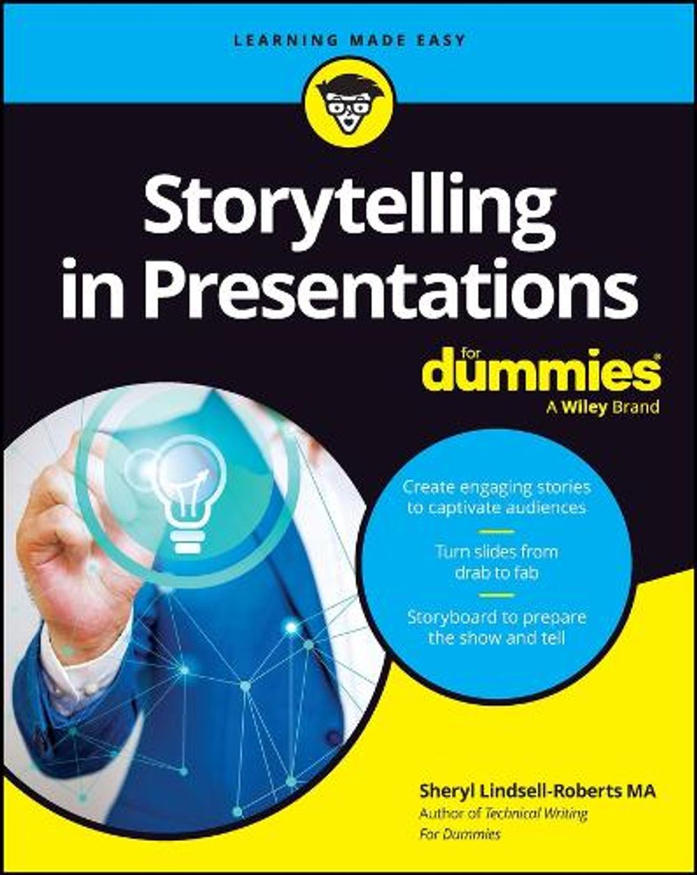 Storytelling in Presentations For Dummies by Sheryl Lindsell-Roberts - ISBN: 9781394201006