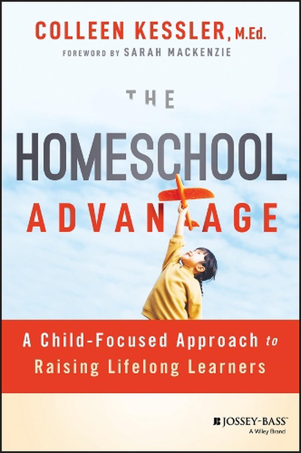 The Homeschool Advantage, 9781394205738
