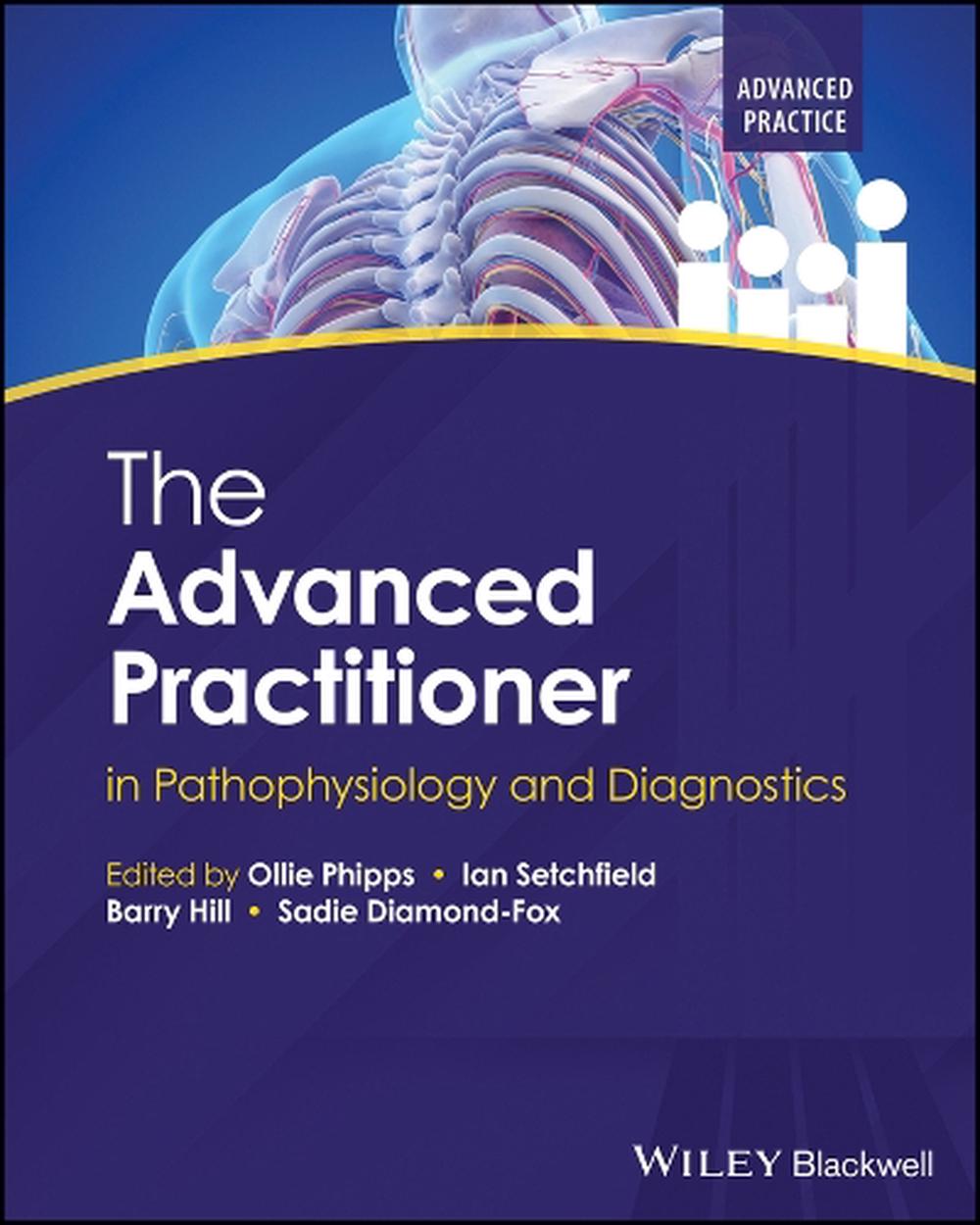 The Advanced Practitioner in Pathophysiology and Diagnostics, 9781394206766