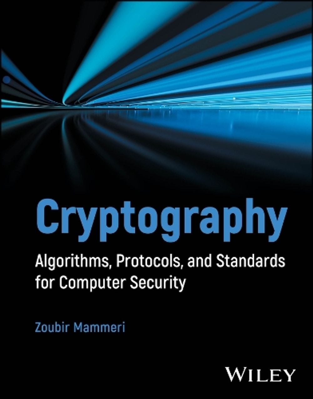 Cryptography by Zoubir Z. Mammeri - ISBN: 9781394207480